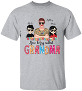 Lofaris Love Being Called Grandma And Kids Custom T - Shirt